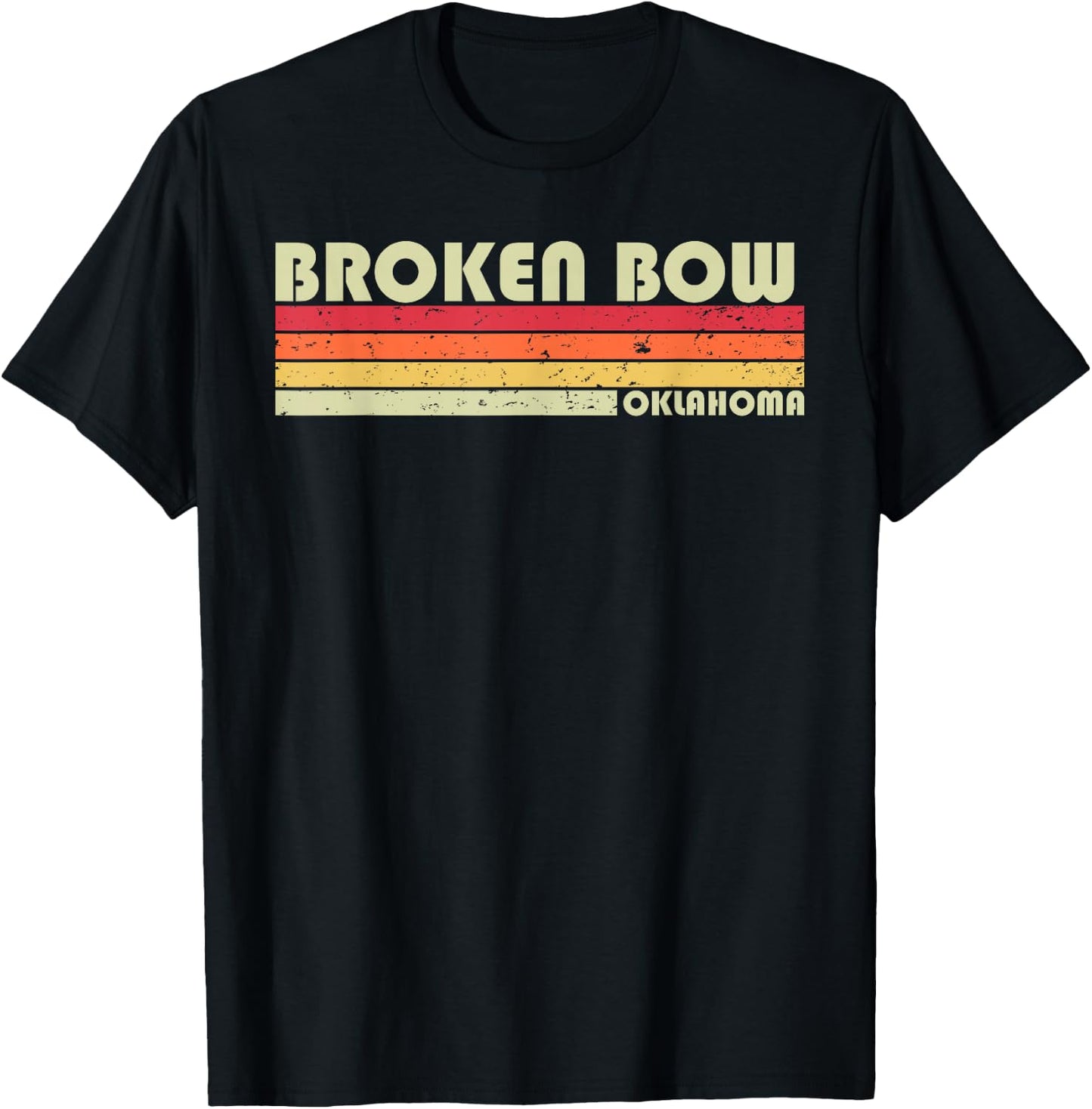 BROKEN BOW OK OKLAHOMA Funny City Home Roots Gift Retro 80s T-Shirt - T-Shirt | Black