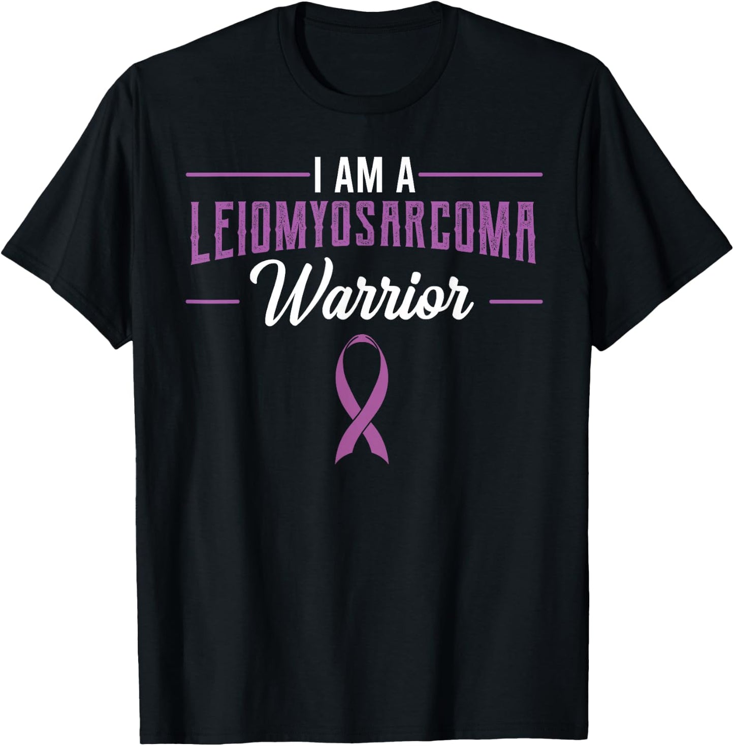 Leiomyosarcoma LMS Warrior Rare Cancer Soft-Tissue Sarcoma T-Shirt - T-Shirt | Black
