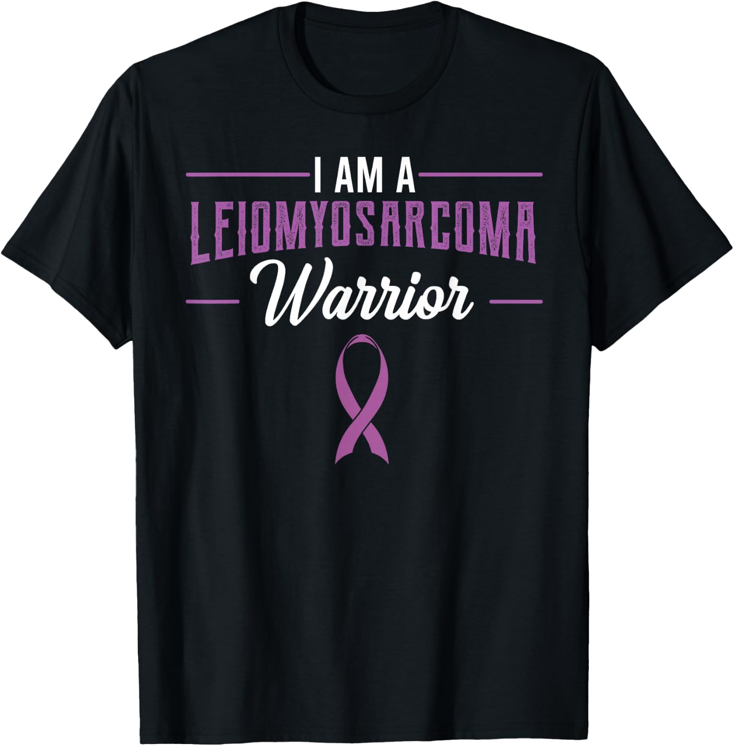 Leiomyosarcoma LMS Warrior Rare Cancer Soft-Tissue Sarcoma T-Shirt - T-Shirt | Black