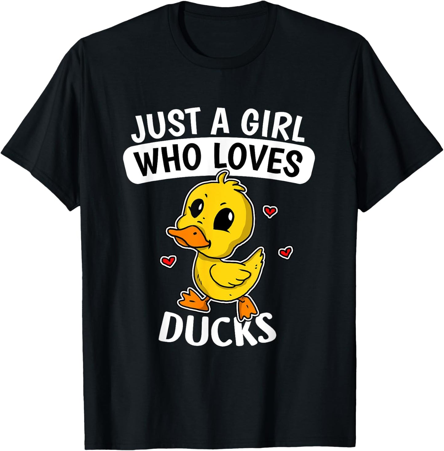 Just A Girl Who Loves Ducks Funny Duck Costume T-Shirt - T-Shirt | Black
