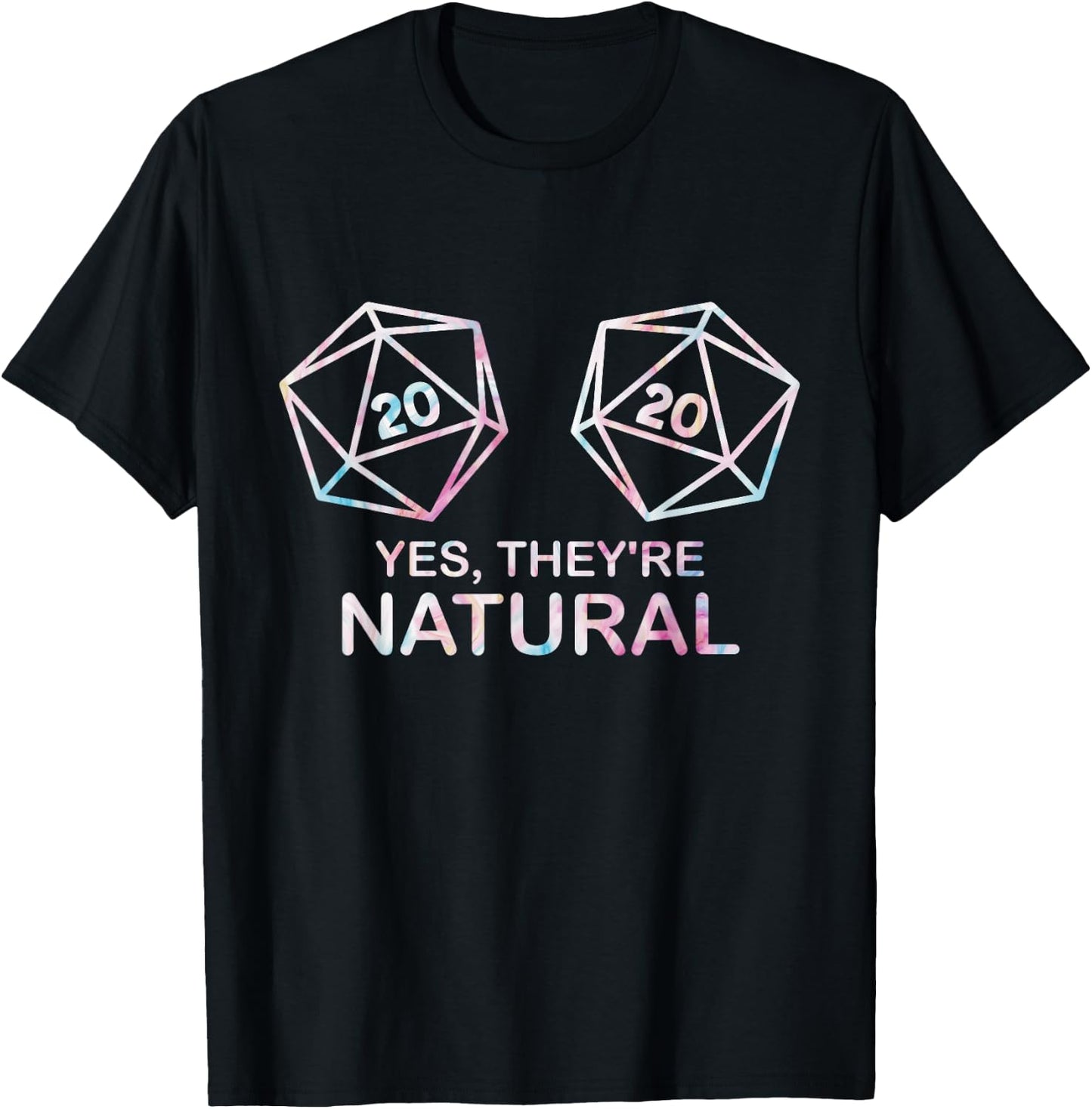 Yes, they're Natural 20 d20 dice funny RPG gamer Men & Women T-Shirt - T-Shirt | Black