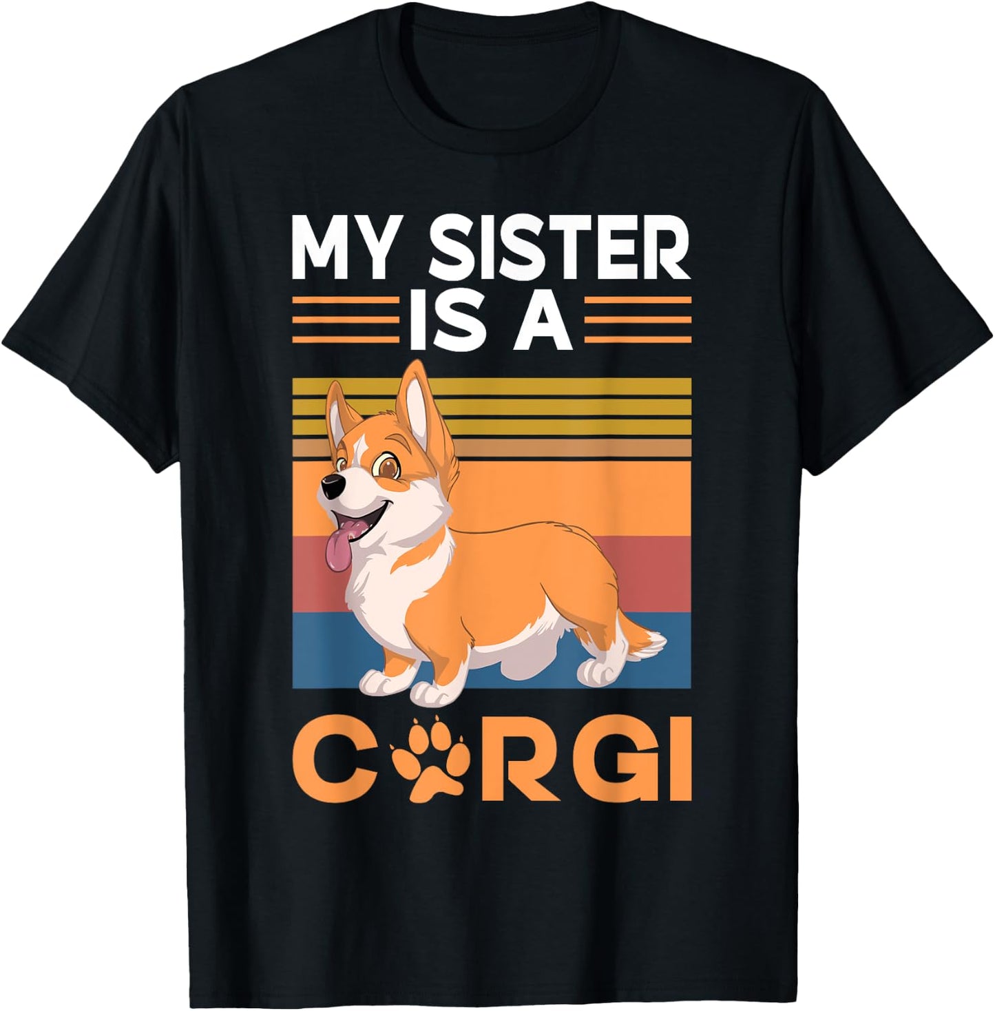 My Sister is a Corgi T-Shirt - T-Shirt | Black