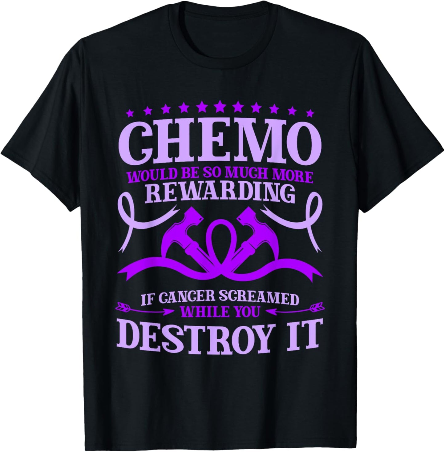 Chemotherapy Chemo Would Be So Much More Rewarding T-Shirt - T-Shirt | Black