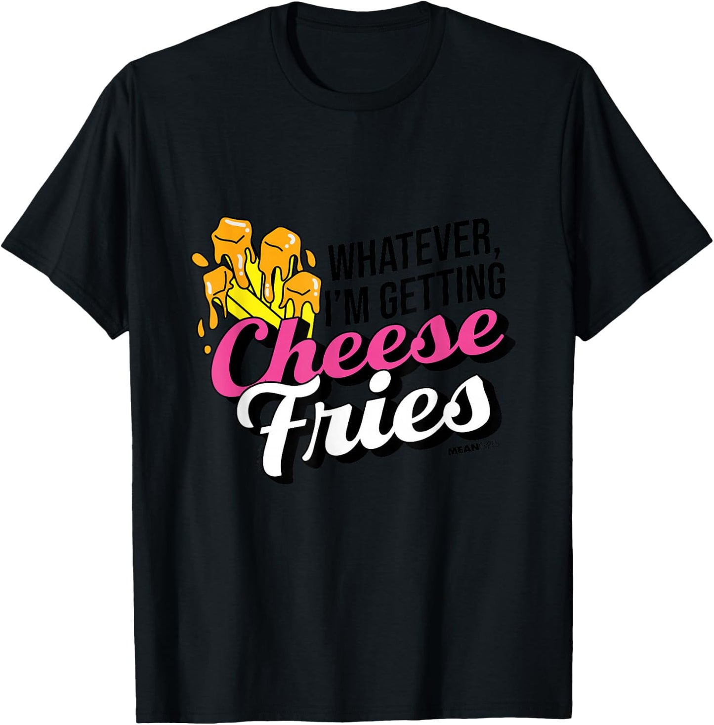 Mean Girls - Cheese Fries T-Shirt - T-Shirt | Black