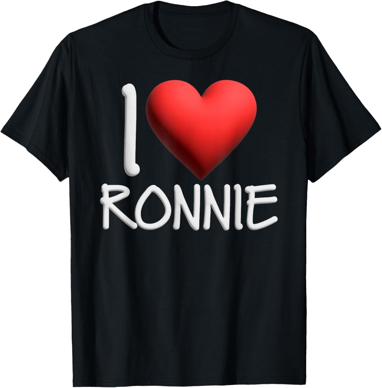 I Love Ronnie Name Personalized Men Guy BFF Friend Heart T-Shirt - T-Shirt | Black