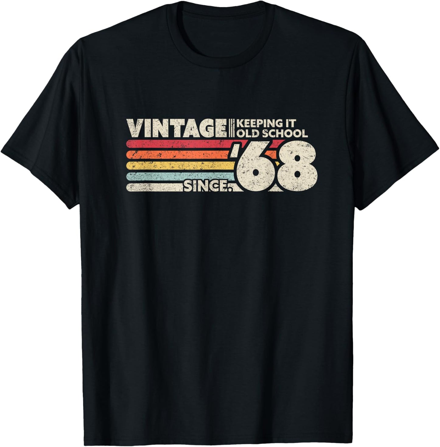 1968 Vintage, Keeping It Old School Since '68 Retro Birthday T-Shirt - T-Shirt | Black
