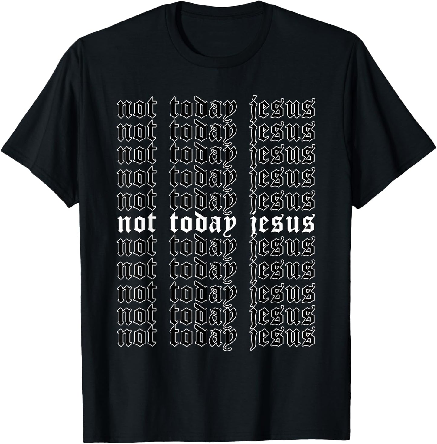 Not Today Jesus - Aesthetic Soft Grunge Goth Egirl Eboy T-Shirt - T-Shirt | Black