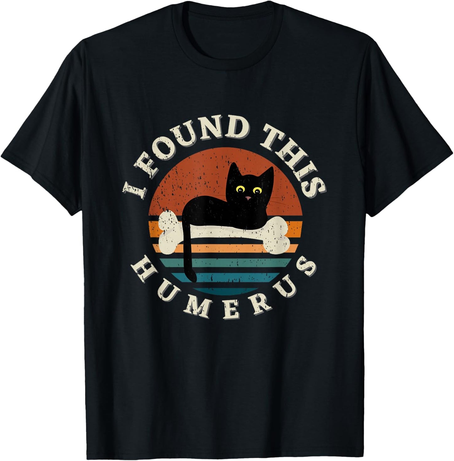 Vintage I Found This Humerus Cat Women - Pun Joke T-Shirt - T-Shirt | Black