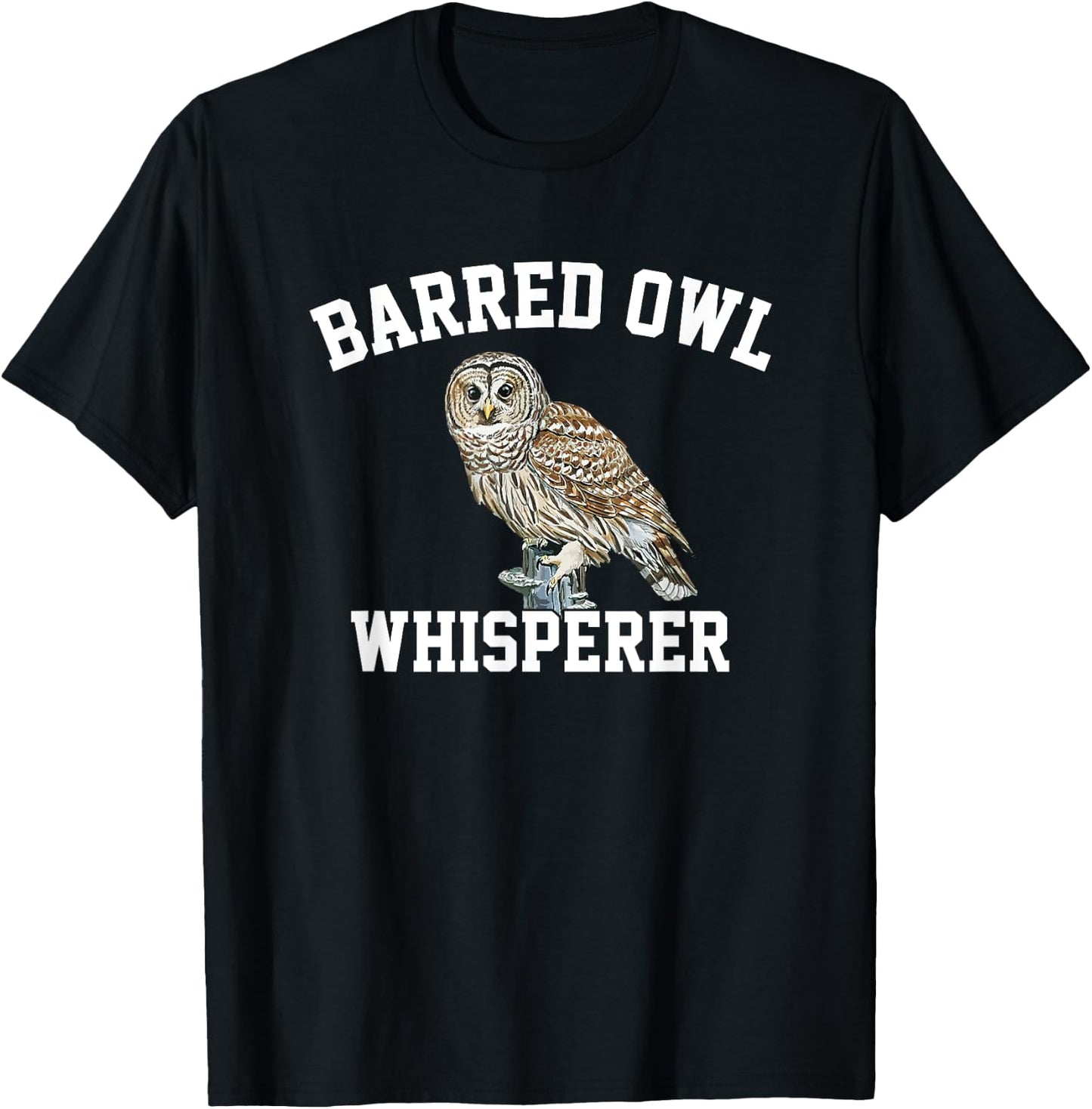 Barred Owl Whisperer, Barred Owl T-Shirt - T-Shirt | Black