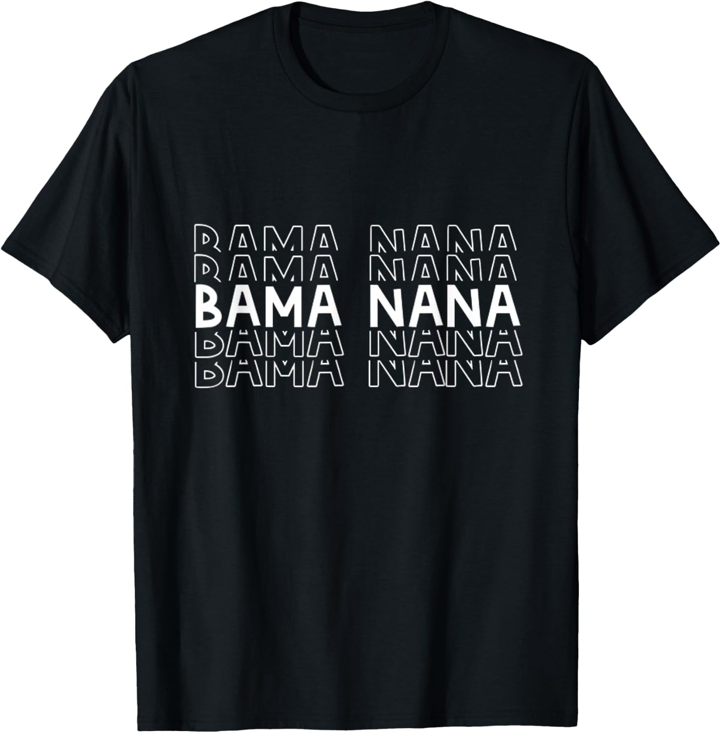 Bama Nana Grandma Gift Alabama Birmingham Shoals Huntsville T-Shirt - T-Shirt | Black