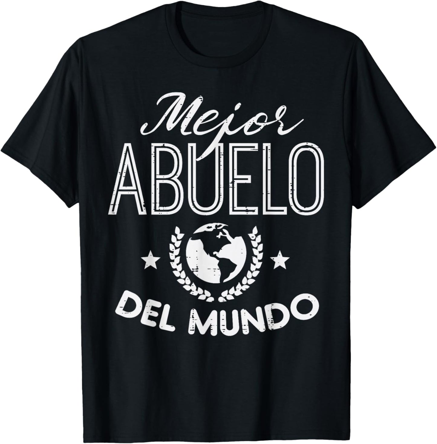Mejor Abuelo Del Mundo Fathers Day Mexican Grandpa Granddad T-Shirt - T-Shirt | Black