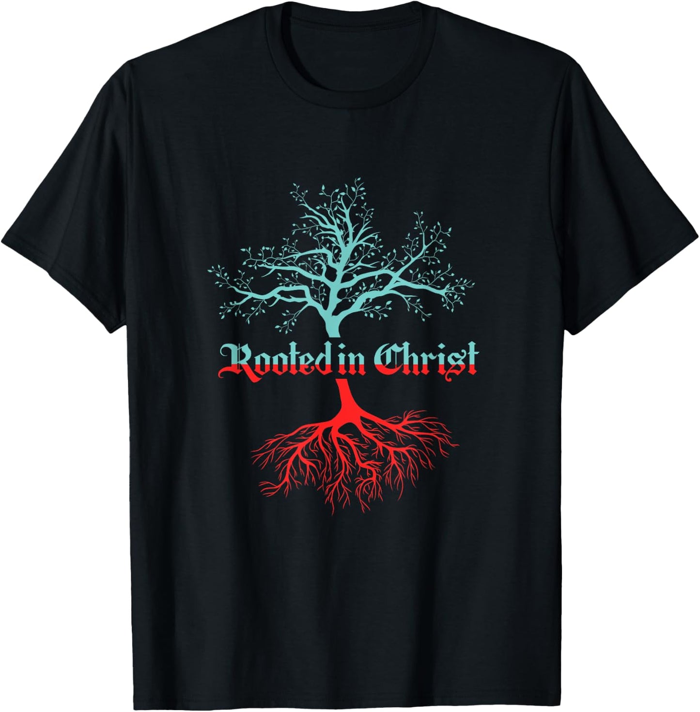 Root Tree Christian Christian Faith Fan Gift T-Shirt - T-Shirt | Black