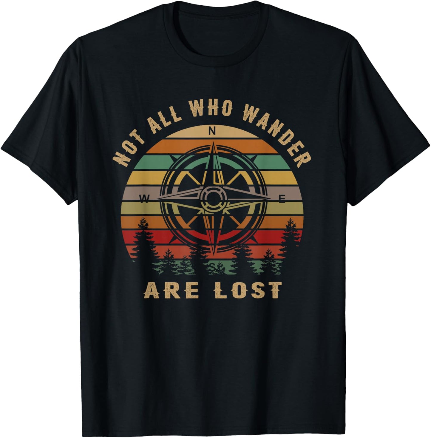 Not All Who Wander are Lost Funny Outdoor Hiking Traveling T-Shirt - T-Shirt | Black