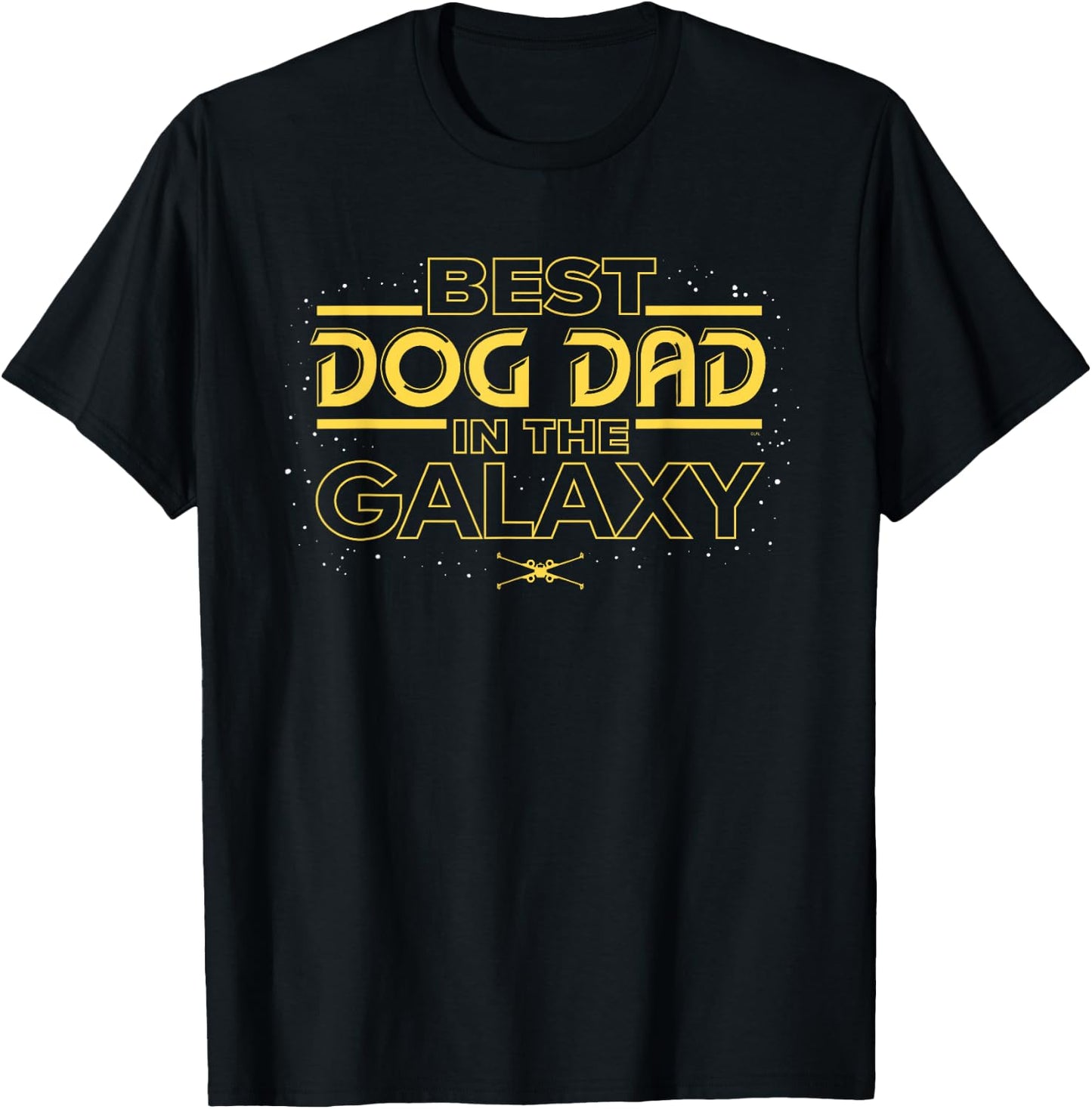 Star Wars Best Dog Dad in the Galaxy Birthday Father’s Day T-Shirt - T-Shirt | Black
