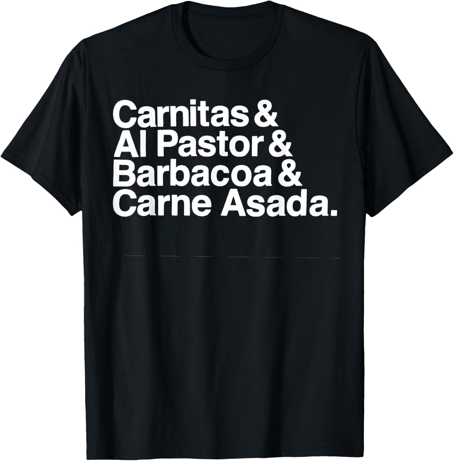 Carnitas Al Pastor Barbacoa Carne Asada Mexican Food T-Shirt - T-Shirt | Black