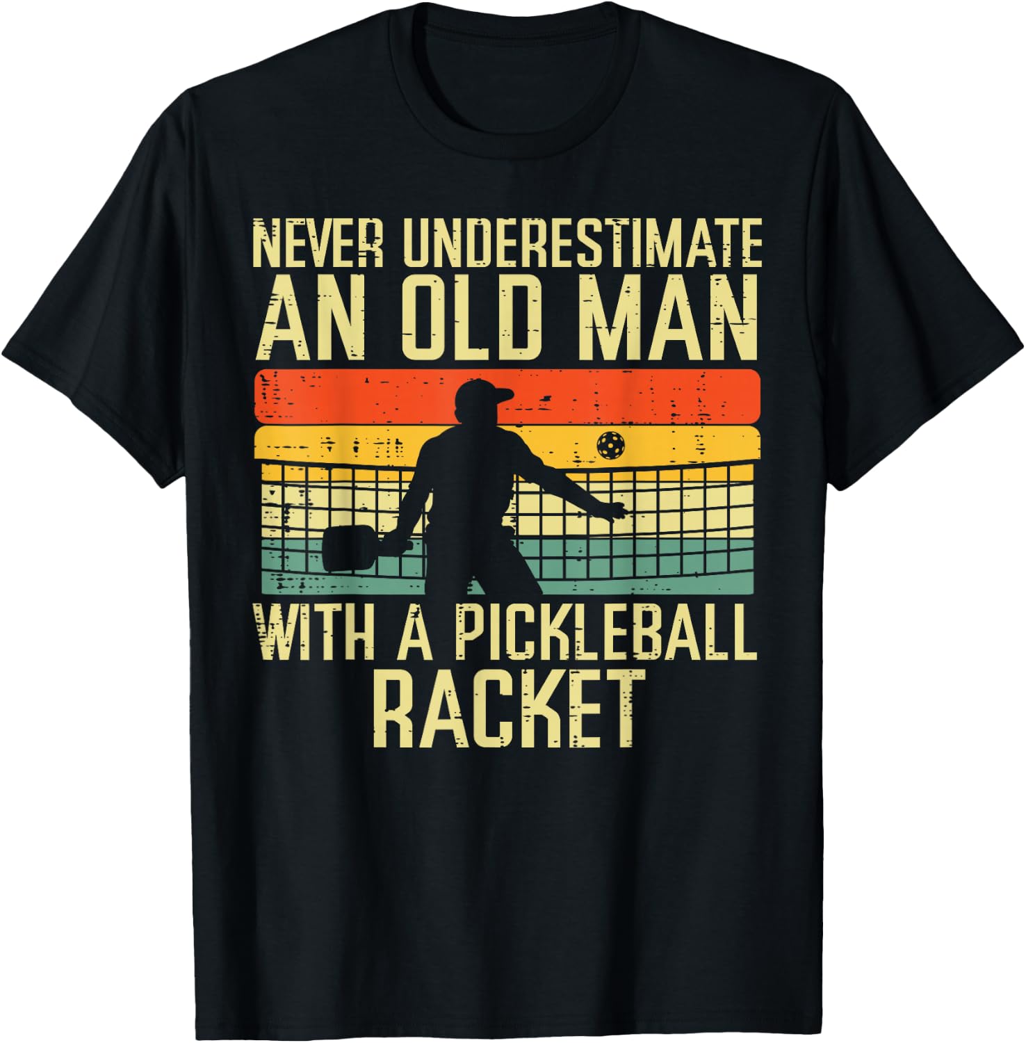Never Underestimate Old Man Pickleball Racket Paddle Dad Men T-Shirt - T-Shirt | Black