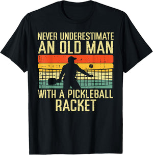 Never Underestimate Old Man Pickleball Racket Paddle Dad Men T-Shirt - T-Shirt | Black