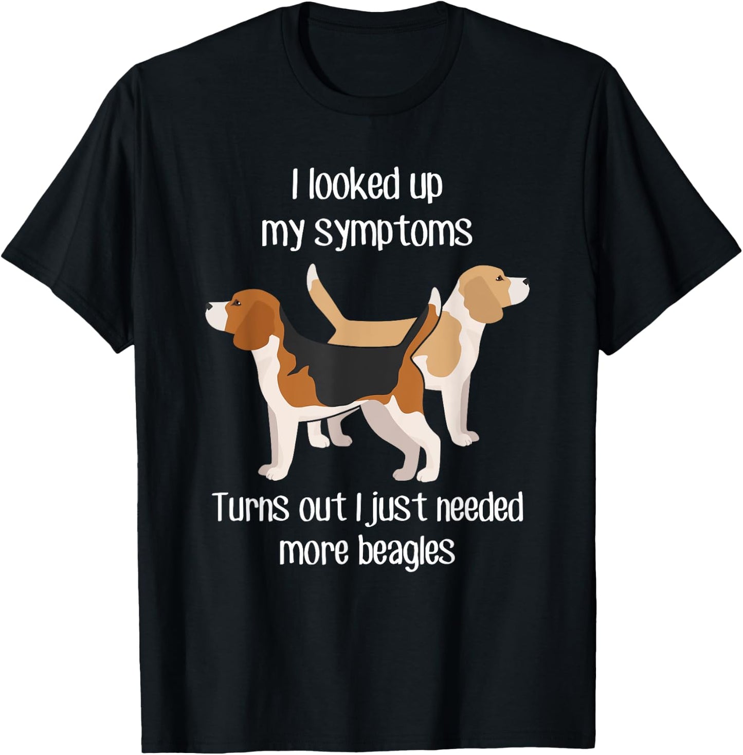 Need Beagle Dogs, Funny Cute Pet Lover Lemon Dog Mom Dog Dad T-Shirt - T-Shirt | Black