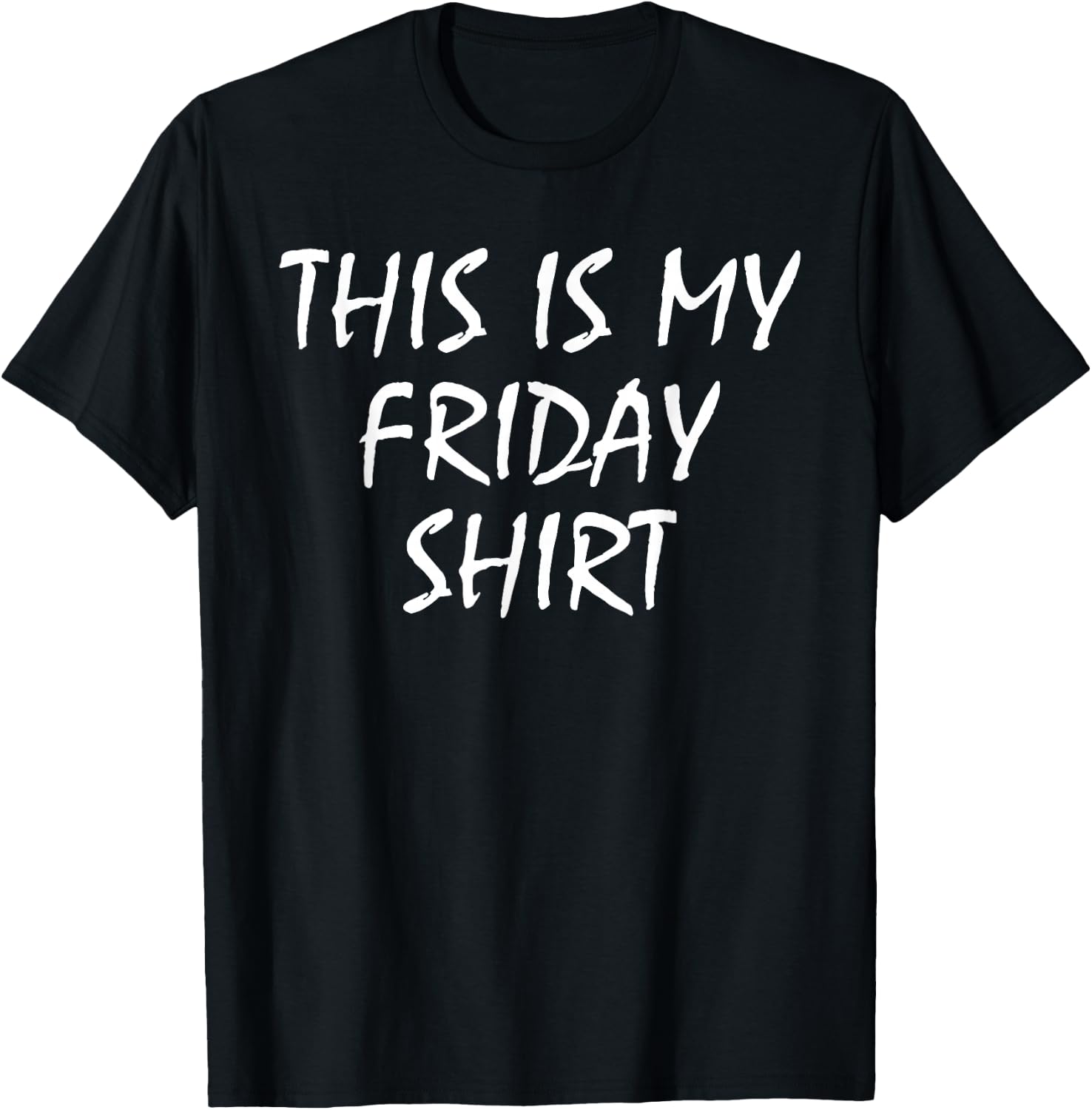 This Is My Friday Shirt Funny Prank April Fools Day T-Shirt - T-Shirt | Black