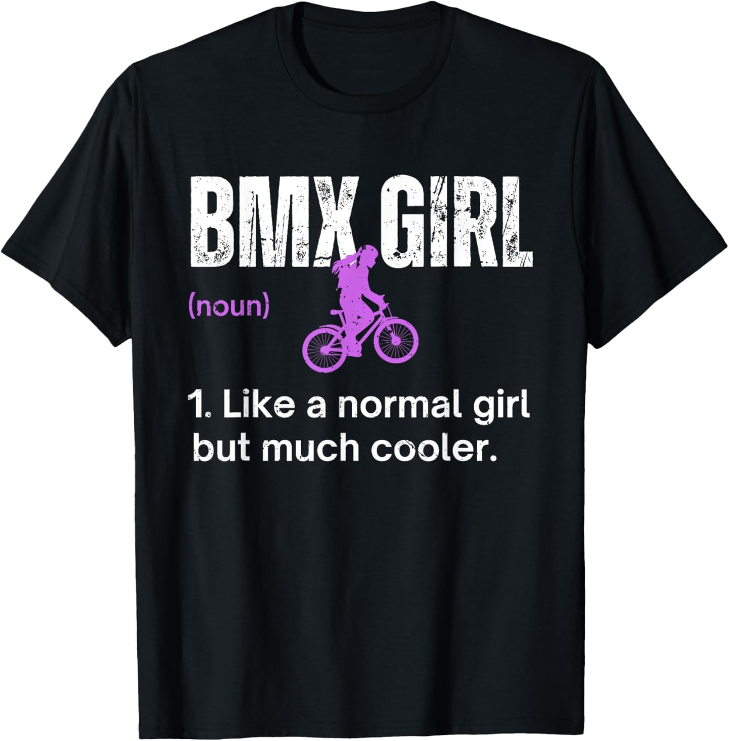 BMX Girl Definition Funny BMX Women Rider Cool Biking Girls T-Shirt - T-Shirt | Black