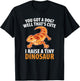 You Got A Dog Well That's Cute I Raise A Tiny Dinosaur Men Women Kids T-Shirt - T-Shirt | Black