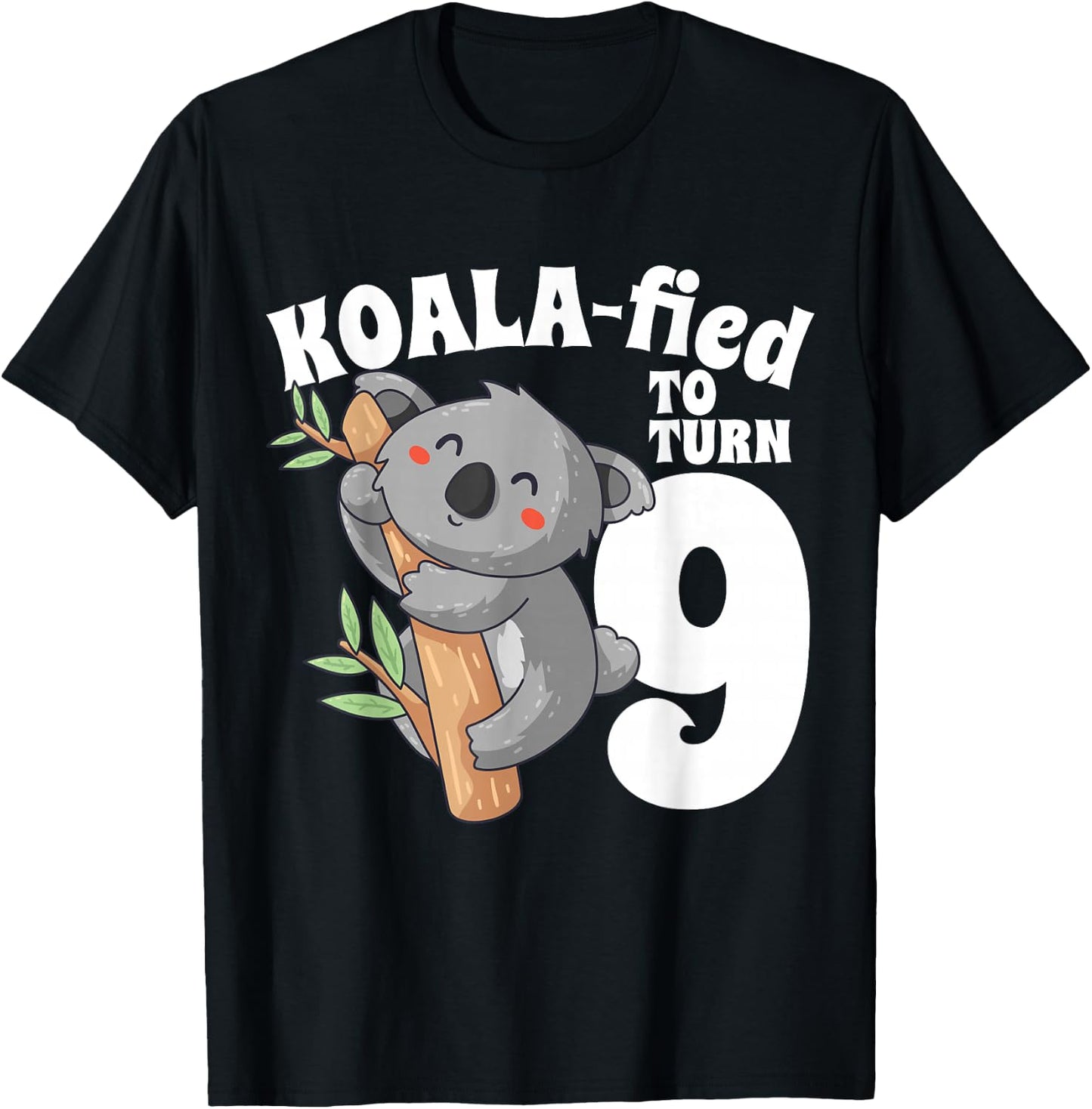 9 Year Old Koala Birthday Koalafied Girl Cute 9th Girls Gift T-Shirt - T-Shirt | Black