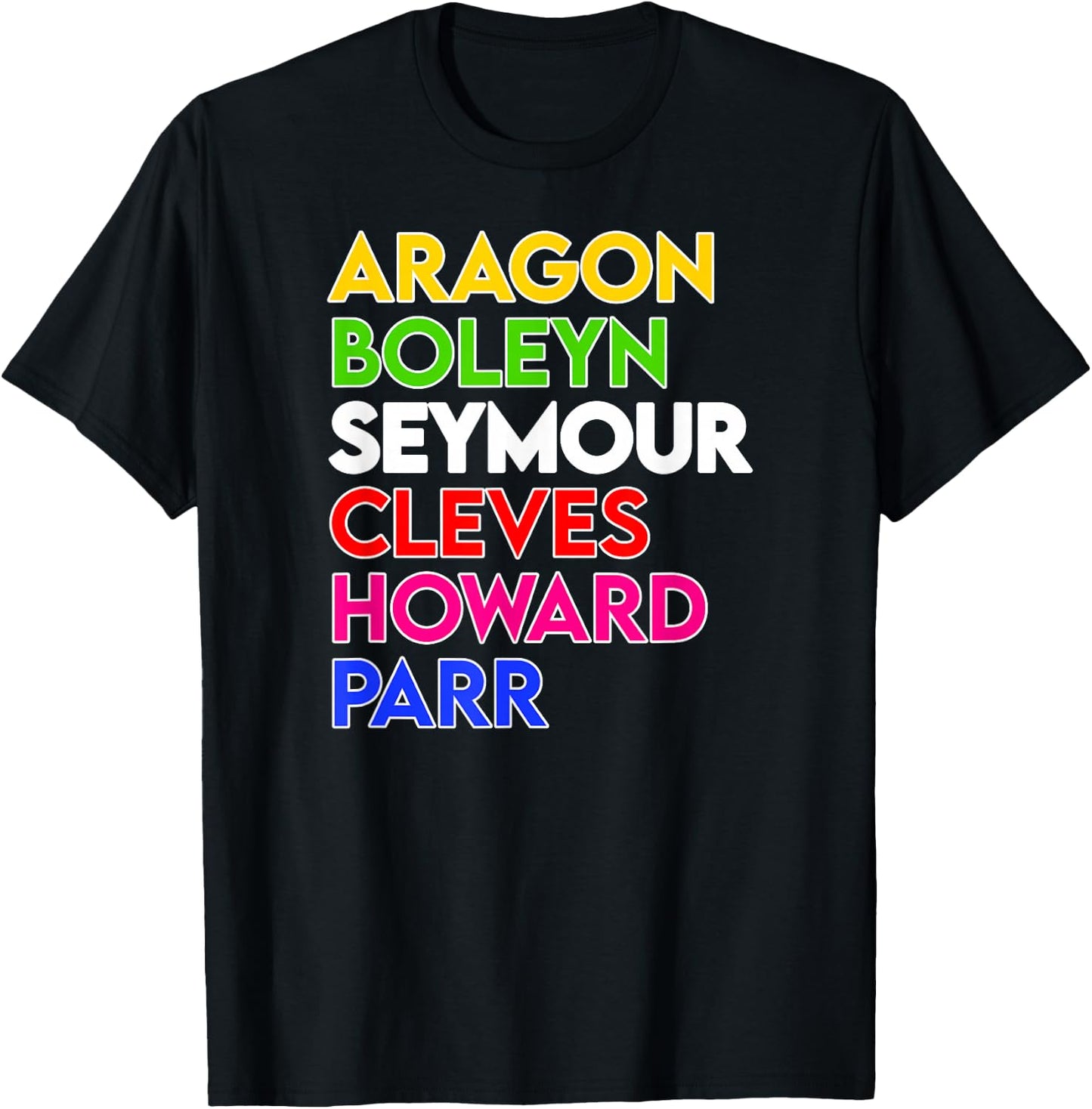 Six: The Musical Queens’ Names T-Shirt - T-Shirt | Black