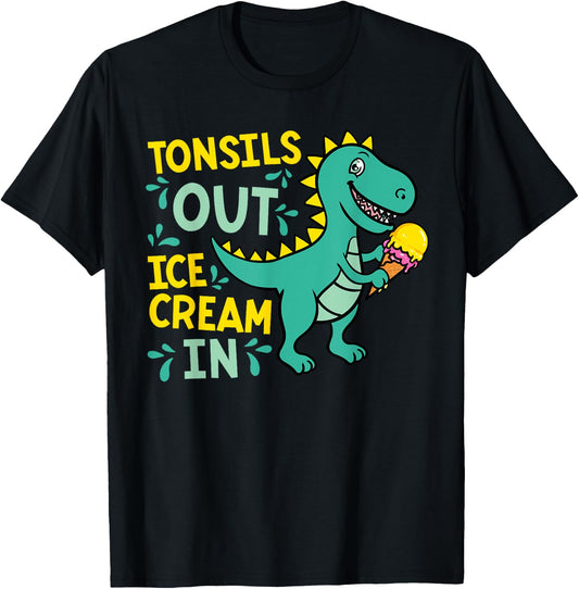 Tonsils Out Ice Cream In Dino Tonsillectomy Tonsil Removal T-Shirt - T-Shirt | Black