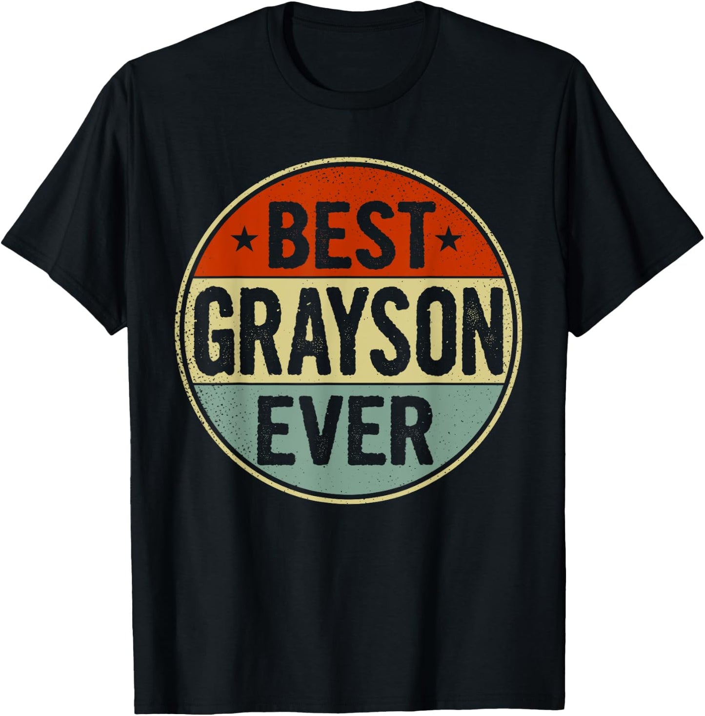 Best Grayson Ever Retro Style Cool Birthday Gift Grayson T-Shirt - T-Shirt | Black