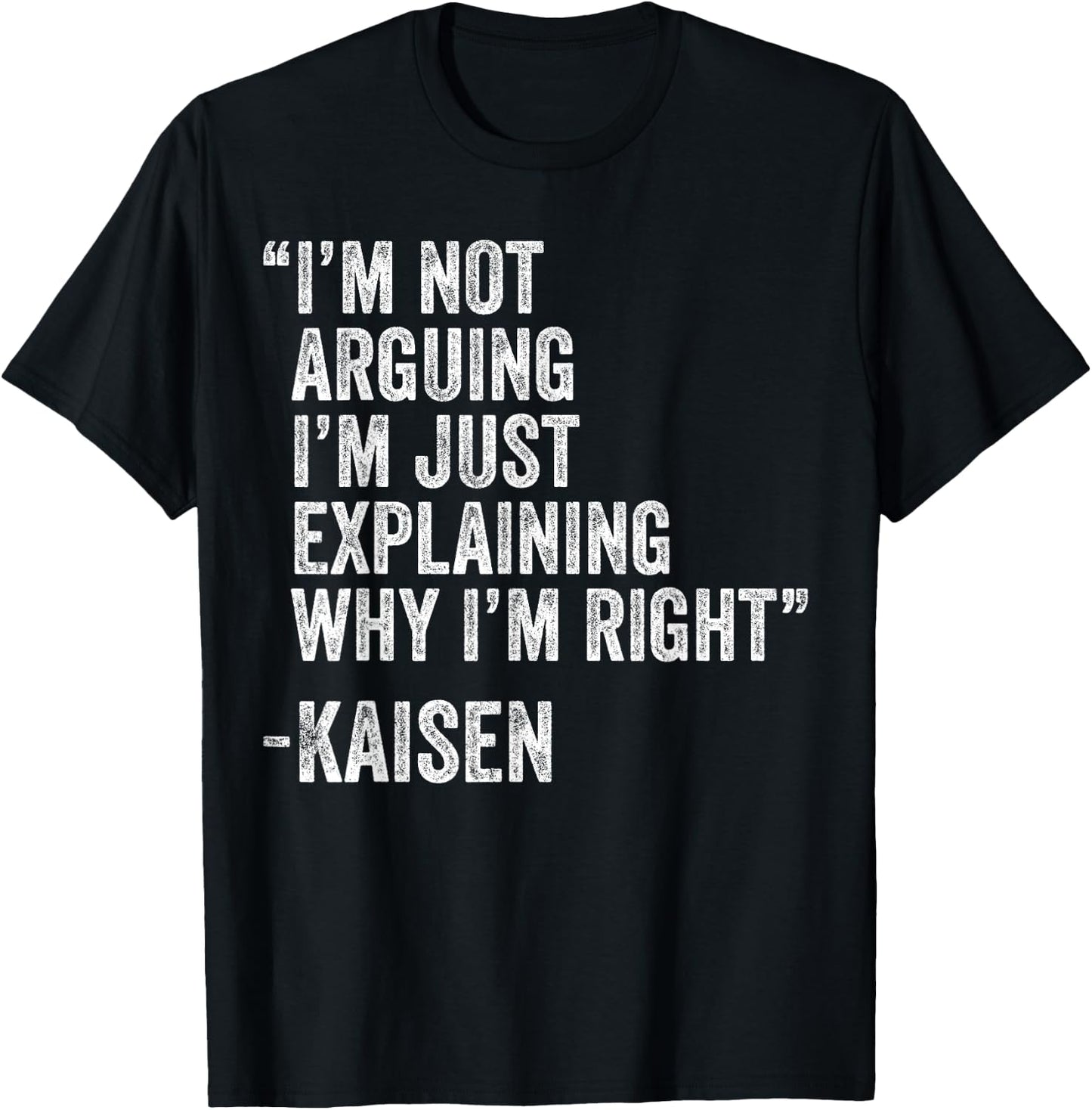 Kaisen Quote Funny Birthday Custom Name Idea Engineer T-Shirt - T-Shirt | Black