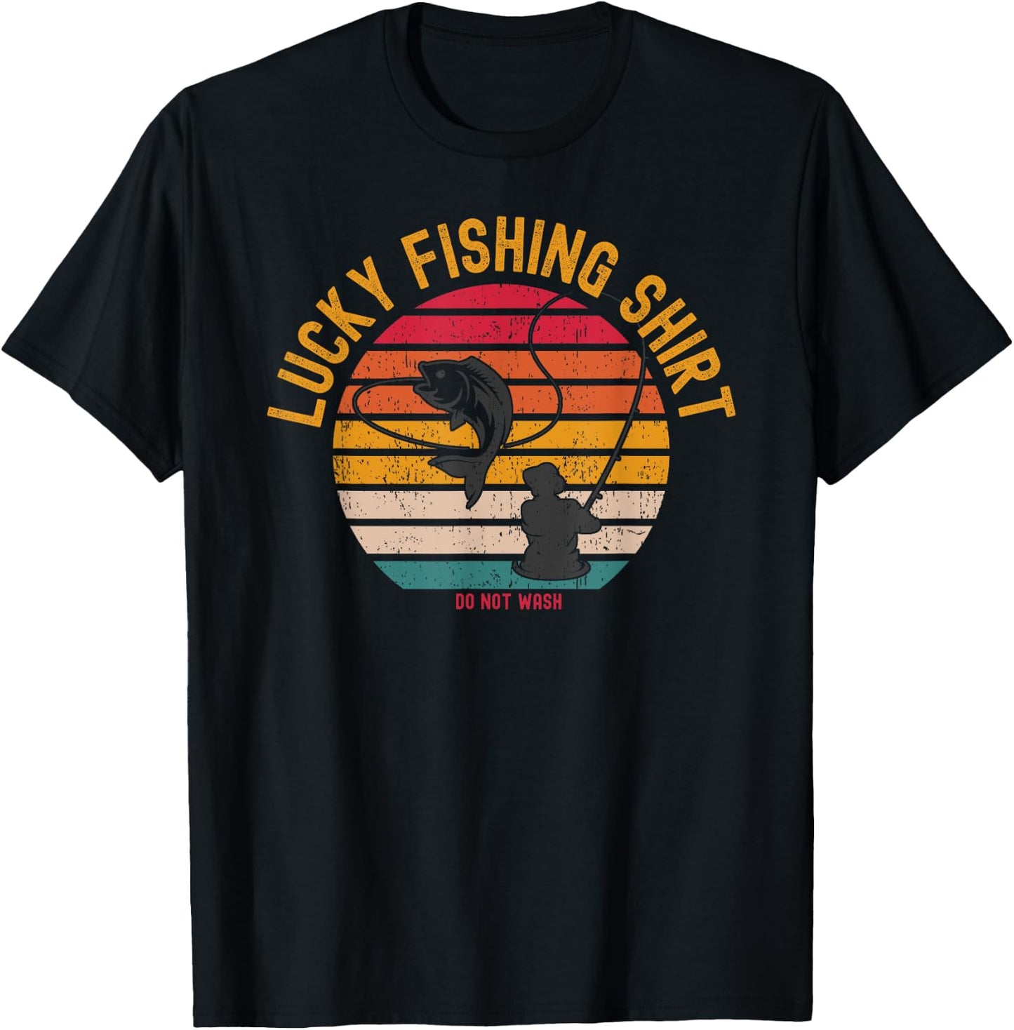 Lucky Fishing Shirt Do Not Wash Men Women Kids Fishing T-Shirt - T-Shirt | Black