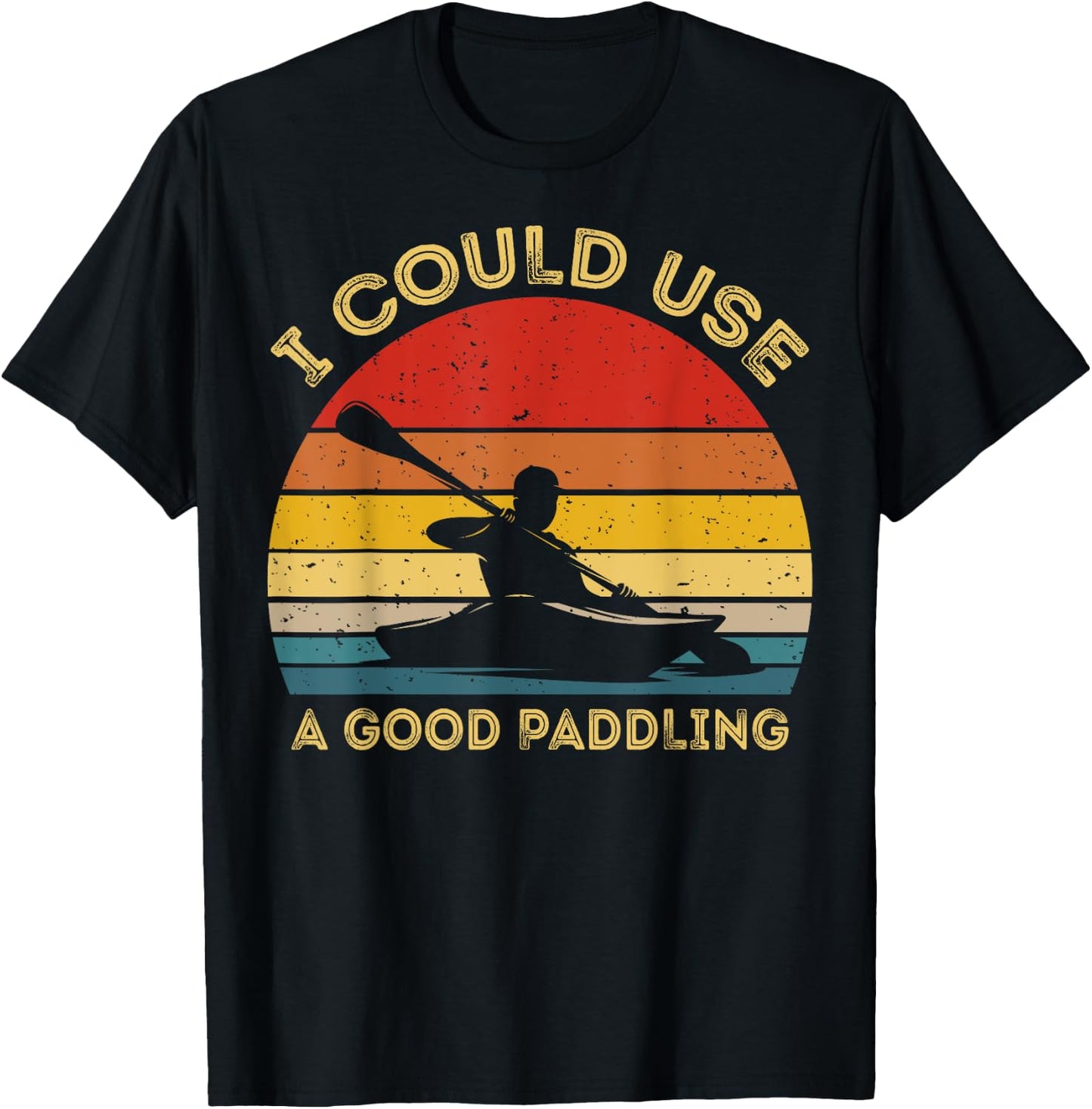 I Could Use A Good Paddling Cool Canoe Boating Gifts Kayaks T-Shirt - T-Shirt | Black