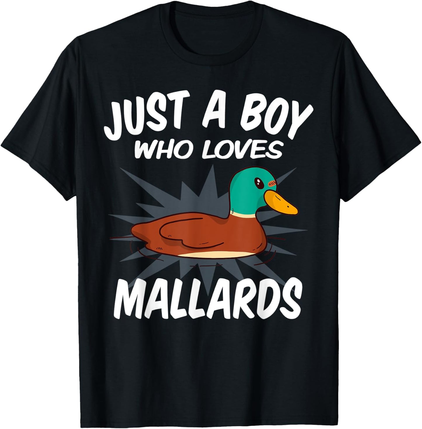 Just A Boy Who Loves Mallard Ducks – Funny Mallard Duck T-Shirt - T-Shirt | Black