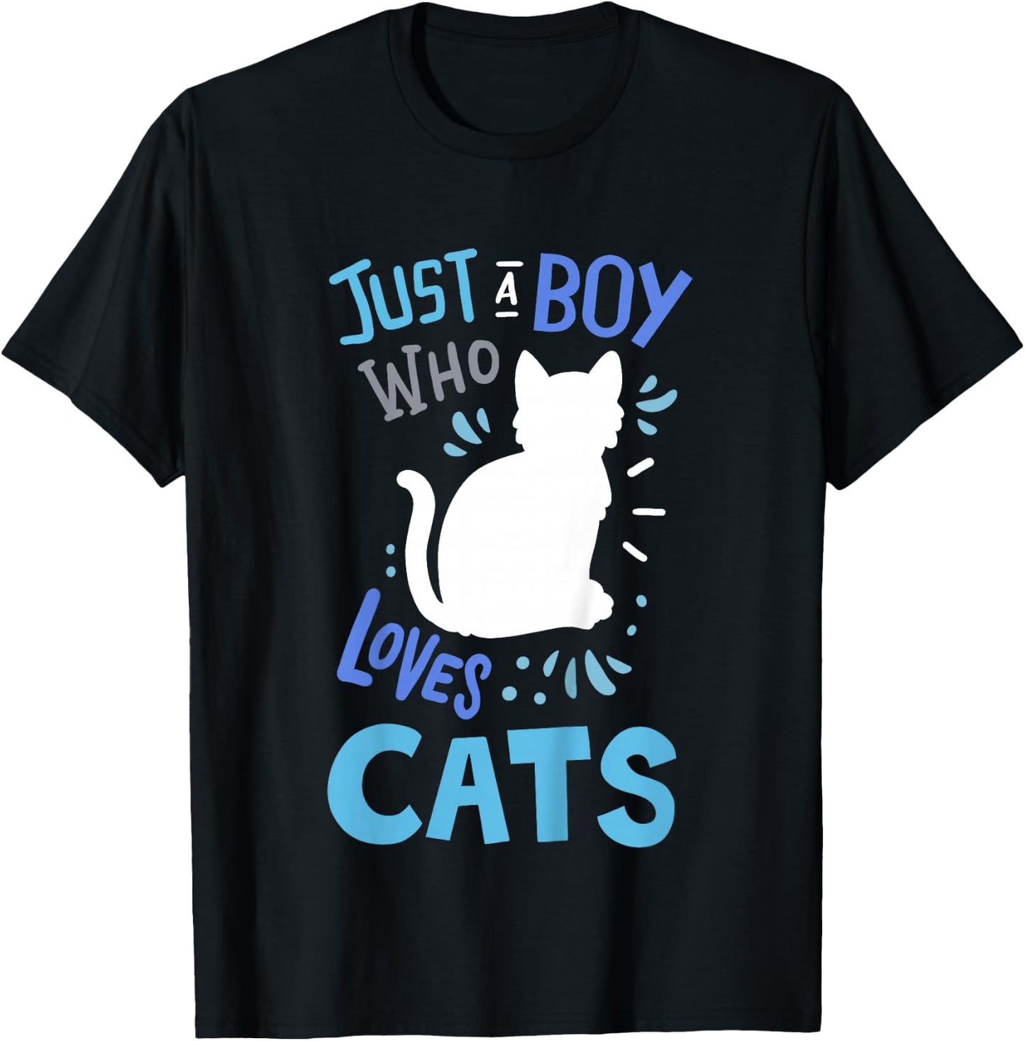 Kids Cat Just A Boy Who Loves Cats for Cat Lovers T-Shirt - T-Shirt | Black