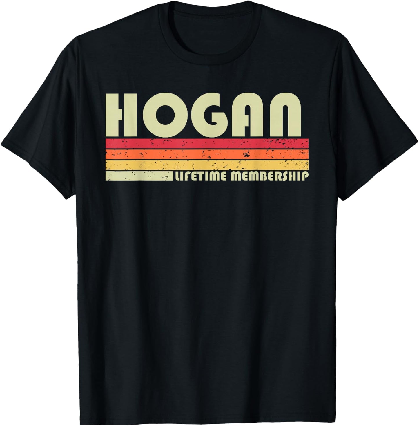 HOGAN Surname Funny Retro Vintage 80s 90s Birthday Reunion T-Shirt - T-Shirt | Black