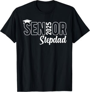 Proud Senior Stepdad 2025 Class Of 2025 Father's Day T-Shirt - T-Shirt | Black