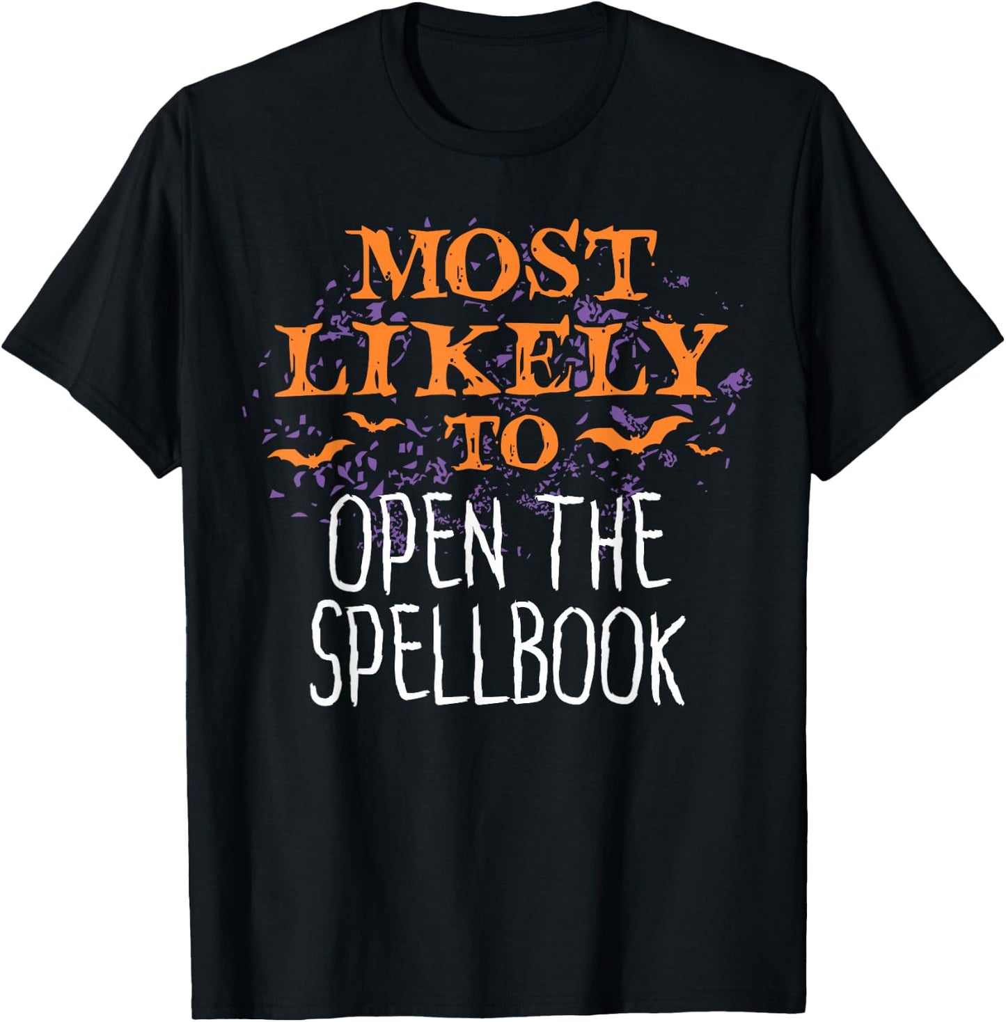 Most Likely To Halloween Open The Spellbook T-Shirt - T-Shirt | Black