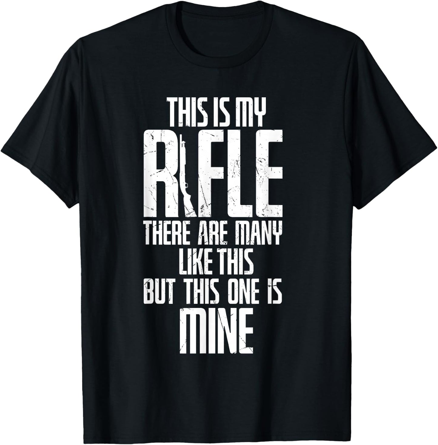 Funny This Is My Rifle Like Many But Mine Veterans T-Shirt - T-Shirt | Black