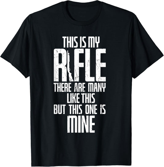 Funny This Is My Rifle Like Many But Mine Veterans T-Shirt - T-Shirt | Black