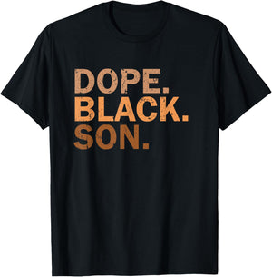 Dope Black Son Melanin Black Month African Son T-Shirt - T-Shirt | Black