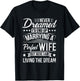 But Here I Am Living The Dream New Husband Gift From Wife T-Shirt - T-Shirt | Black