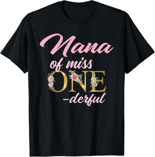 Nana of Miss Onederful 1st Birthday First One-Derful T-Shirt - T-Shirt | Black