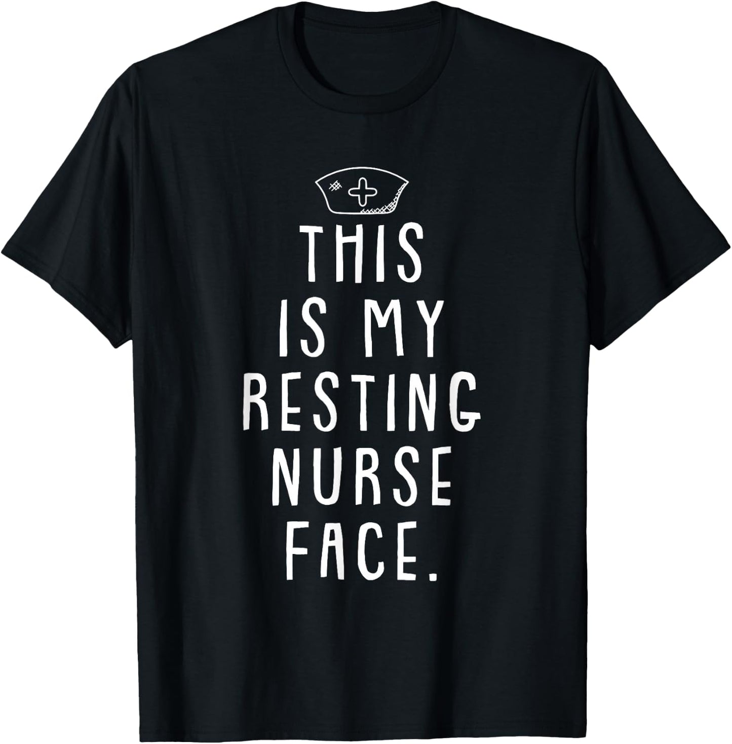 Resting Nurse Face Funny Registered RN Nurse Student Gift T-Shirt - T-Shirt | Black