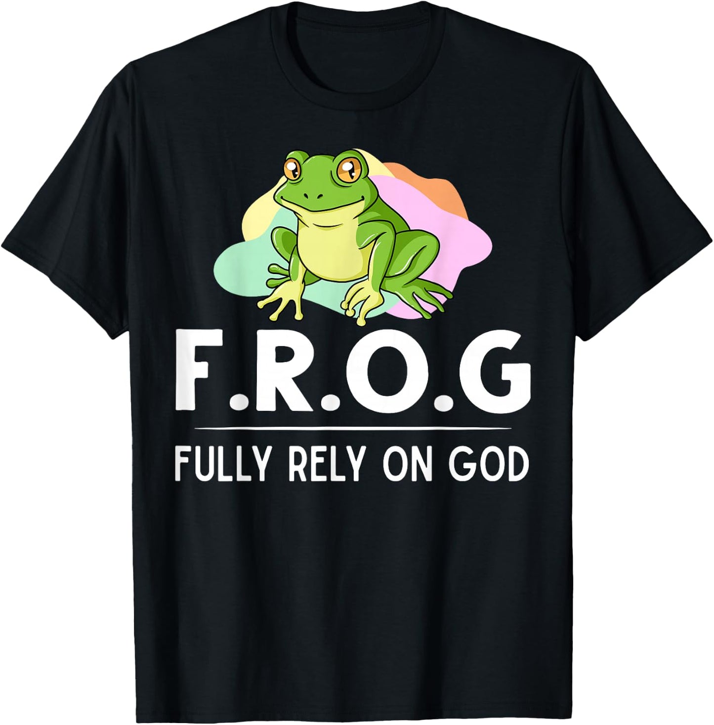 Frog Fully Rely On God Gift Toad Catcher T-Shirt - T-Shirt | Black