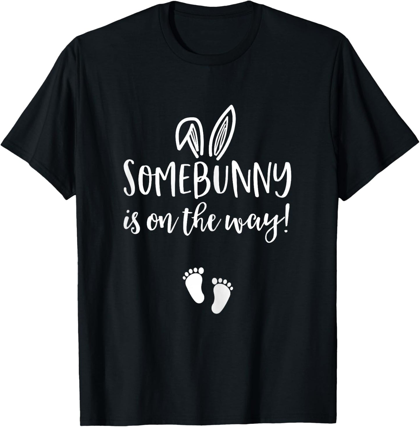 Easter Pregnancy Announcement Shirt Somebunny is on the Way T-Shirt - T-Shirt | Black