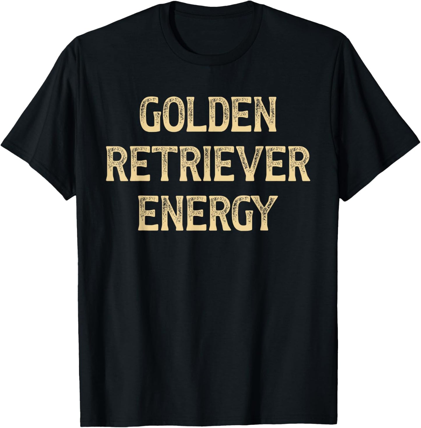 Golden retriever energy T-Shirt - T-Shirt | Black