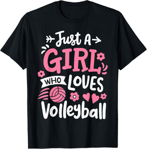 Volleyball Girl Just A Girl Who Loves Volleyball T-Shirt - T-Shirt | Black