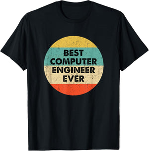 Computer Engineer Shirt | Best Computer Engineer Ever T-Shirt - T-Shirt | Black