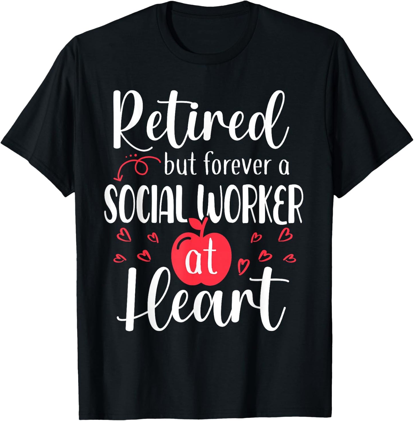Retired Social Worker Retirement Gifts for Social Worker T-Shirt - T-Shirt | Black