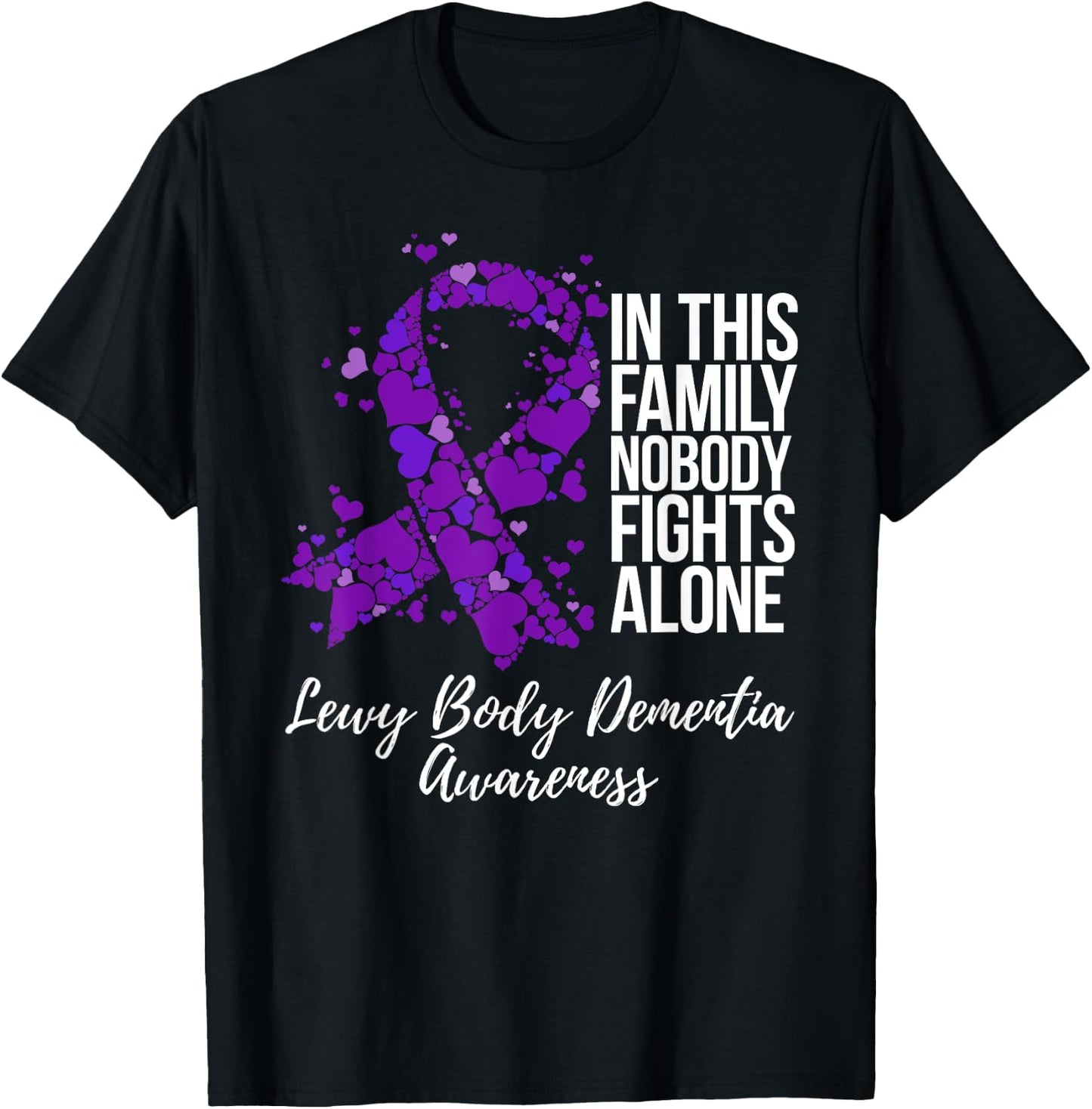 Family Support Lewy Body Dementia Awareness T-Shirt - T-Shirt | Black